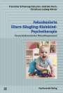 Franziska Schlensog-Schuster: Fokusbasierte Eltern-Säugling-Kleinkind-Psychotherapie, Buch