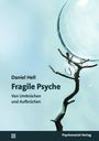 Daniel Hell: Fragile Psyche, Buch