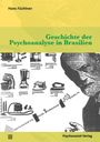 Hans Füchtner: Geschichte der Psychoanalyse in Brasilien, Buch