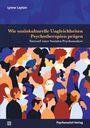 Wie soziokulturelle Ungleichheiten Psychotherapien prägen, Buch
