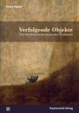 Petra Holler: Verfolgende Objekte, Buch