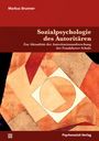 Markus Brunner: Sozialpsychologie des Autoritären, Buch