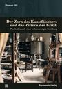 Thomas Ettl: Der Zorn des Kunstfälschers und das Zittern der Kritik, Buch
