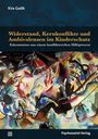 Kira Gedik: Widerstand, Kernkonflikte und Ambivalenzen im Kinderschutz, Buch