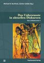 Das Unbewusste in aktuellen Diskursen, Buch