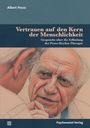 Albert Pesso: Vertrauen auf den Kern der Menschlichkeit, Buch