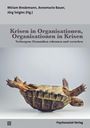 Titel: „Krisen in Organisationen, Organisationen in Krisen“. Eine Schildkröte liegt auf dem Rücken.