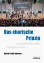 Harald Volker Sommer: Das Chorische Prinzip, Buch