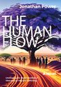 Jonathan Power: The Human Flow. An Adventure Story, Buch