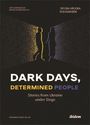 Orysia Ben Hrudka: Dark Days, Determined People, Buch