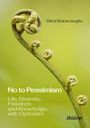 Girol Karacaoglu: No to Pessimism, Buch