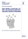 Franziska Sittig: Die intellektuelle Selbstzerstörung, Buch