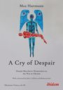 Max Hartmann: A Cry of Despair, Buch