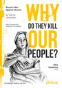 Volodymyr Yermolenko: Why Do They Kill Our People?, Buch