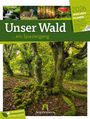 Ackermann Kunstverlag GmbH: Unser Wald - Wochenplaner Kalender 2026, KAL