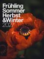 Ackermann Kunstverlag GmbH: Frühling, Sommer, Herbst & Winter Kalender 2027, KAL