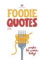 Ackermann Kunstverlag GmbH: Foodie Quotes Kalender 2026, KAL