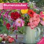 Ackermann Kunstverlag GmbH: Blumenzauber Kalender 2026 - 30x30, KAL