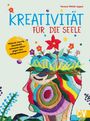 Verena Wöhlk Appel: Kreativität für die Seele, Buch