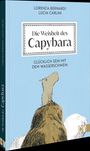 Lorenza Bernardi: Die Weisheit des Capybara, Buch