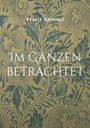 Peggy Arnold: Im Ganzen betrachtet, Buch