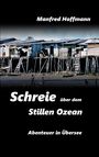 Manfred Hoffmann: Schreie über dem Stillen Ozean, Buch