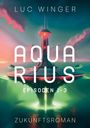 Luc Winger: Aquarius, Buch