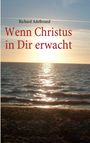 Richard Adelbrand: Wenn Christus in Dir erwacht, Buch
