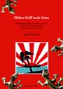 Horst H. Geerken: Hitlers Griff nach Asien 4, Buch