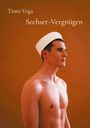 Timo Vega: Sechser-Vergnügen, Buch