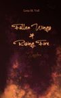 Lena M. Voß: Fallen Wings & Rising Fire, Buch