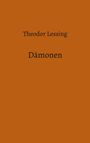 Theodor Lessing: Dämonen, Buch