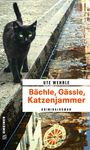 Ute Wehrle: Bächle, Gässle, Katzenjammer, Buch
