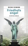 Regine Seemann: Friedhofsengel, Buch