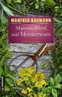 Manfred Baumann: Majoran, Mord und Meisterwurz, Buch