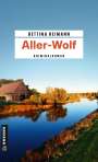 Bettina Reimann: Aller-Wolf, Buch