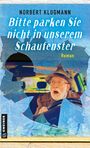 Norbert Klugmann: Bitte parken Sie nicht in unserem Schaufenster, Buch