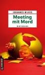 Johannes Wilkes: Meeting mit Mord, Buch