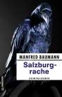 Manfred Baumann: Salzburgrache, Buch