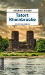 Gabriele Keiser: Tatort Rheinbrücke, Buch