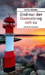Elfie Bohne: Und nur der Dannebrog sah zu, Buch