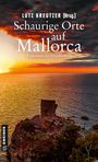 : Schaurige Orte auf Mallorca, Buch
