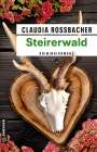 Claudia Rossbacher: Steirerwald, Buch
