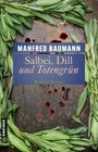 Manfred Baumann: Salbei, Dill und Totengrün, Buch