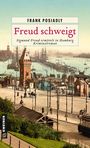 Frank Posiadly: Freud schweigt, Buch