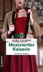 Helmut Scharner: Mostviertler Kaiserin, Buch