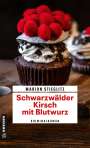 Marion Stieglitz: Schwarzwälder Kirsch mit Blutwurz, Buch