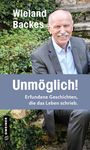 Wieland Backes: Unmöglich!, Buch