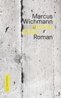 Marcus Wichmann: Schnee, Beton, Buch