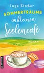 Inge Zinßer: Sommerträume im kleinen Seelencafé, Buch